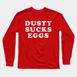 Terry Funk Dusty Sucks Eggs Retro Long Sleeve T-Shirt